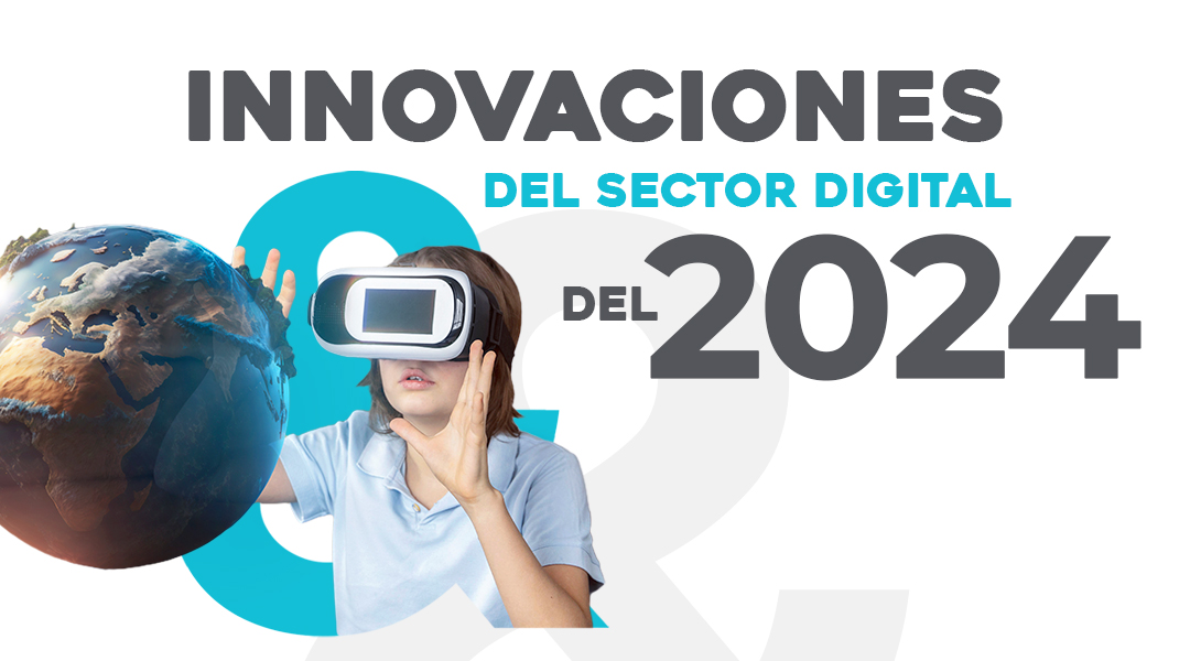 Innovaciones del sector digital del 2024